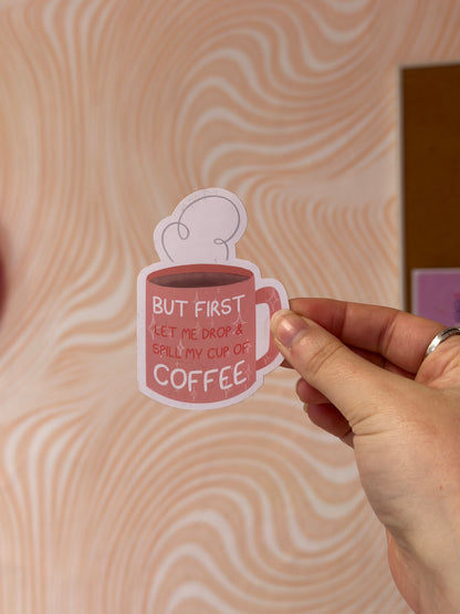 Autocollants But First Coffee