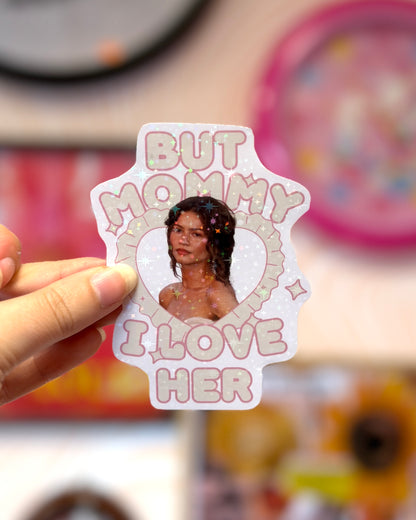 Sticker Zendaya - Mommy I love her
