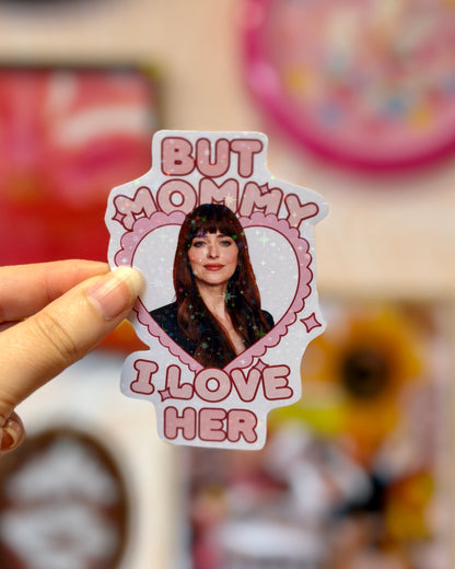 Sticker Dakota Johnson - Mommy I love her