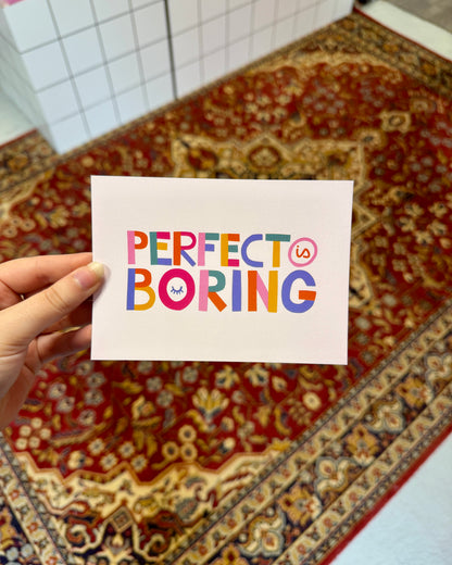 Carte Postale - Perfect is Boring