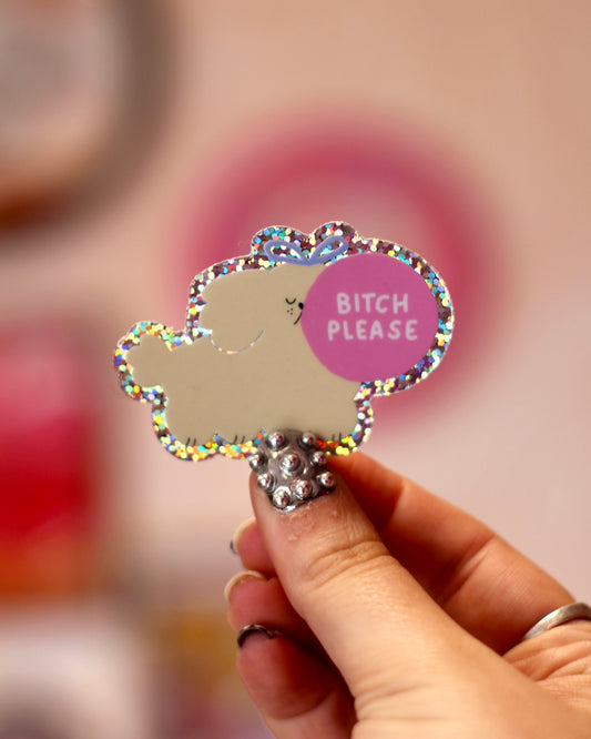 Stickers scintillants Bitch please