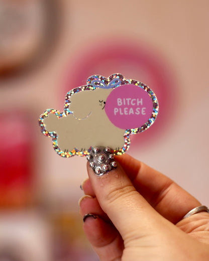 Stickers scintillants Bitch please