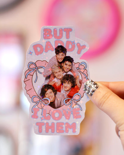Sticker One Direction - Daddy I love them