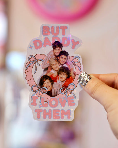 Sticker One Direction - Daddy I love them