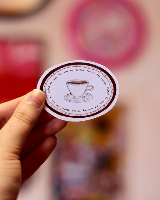 Sticker - me and my coffee against the world