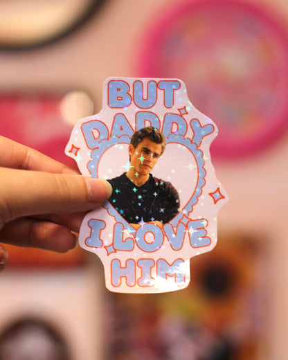 Sticker Vampire Diaries - Daddy I love him