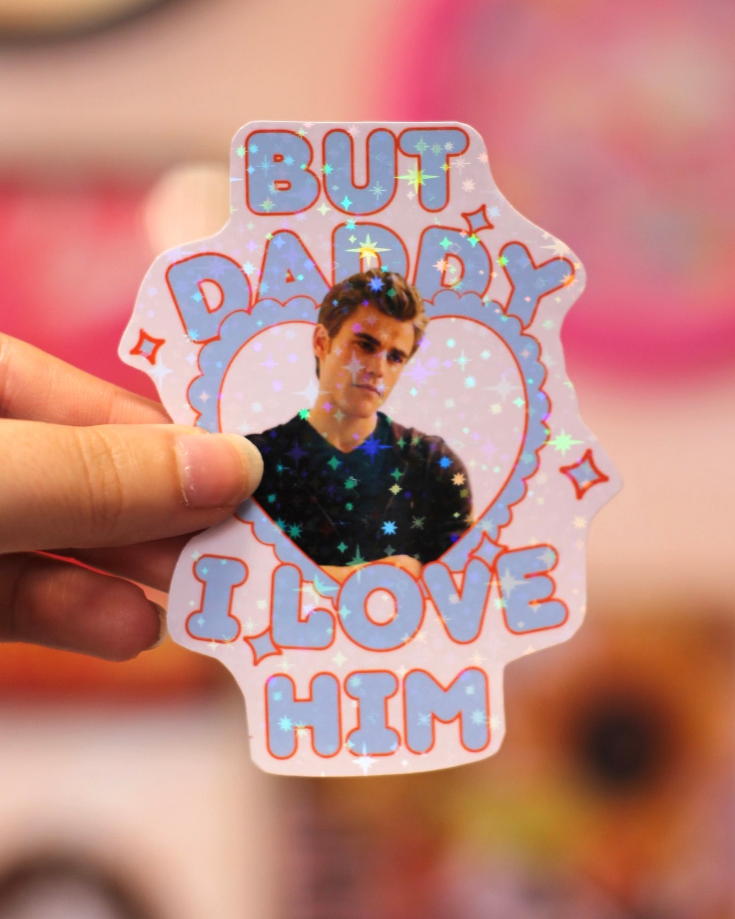 Sticker Vampire Diaries - Daddy I love him
