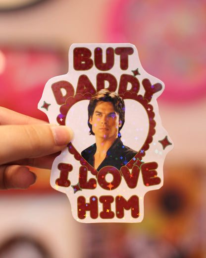 Sticker Vampire Diaries - Daddy I love him