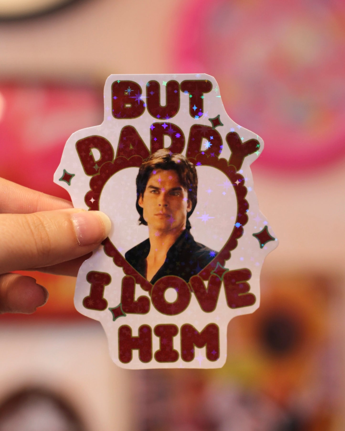 Sticker Vampire Diaries - Daddy I love him