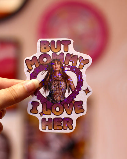 Sticker Miley Cyrus - Mommy I love her