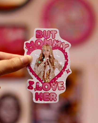 Sticker Miley Cyrus - Mommy I love her