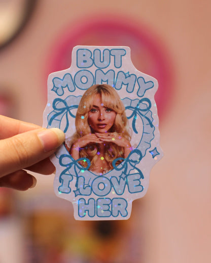 Sticker Sabrina Carpenter - Mommy I love her
