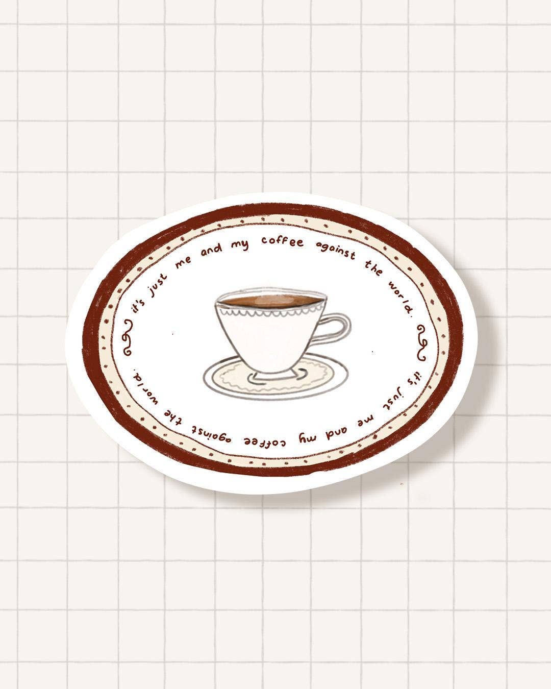 Sticker - me and my coffee against the world